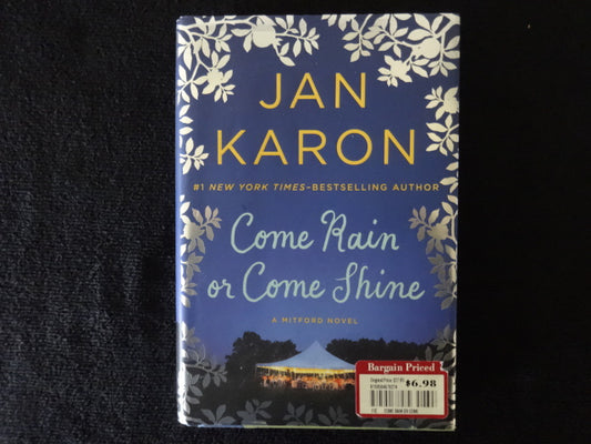 Jan Karon Come Rain or Come Shine