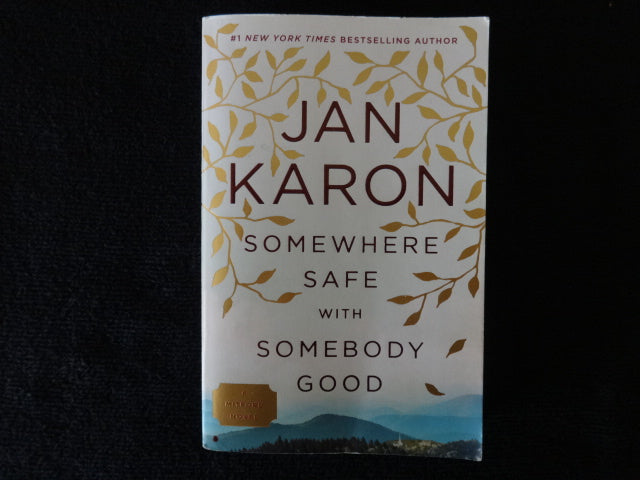 Jan Karon Somewhere Safe with Somebody Good