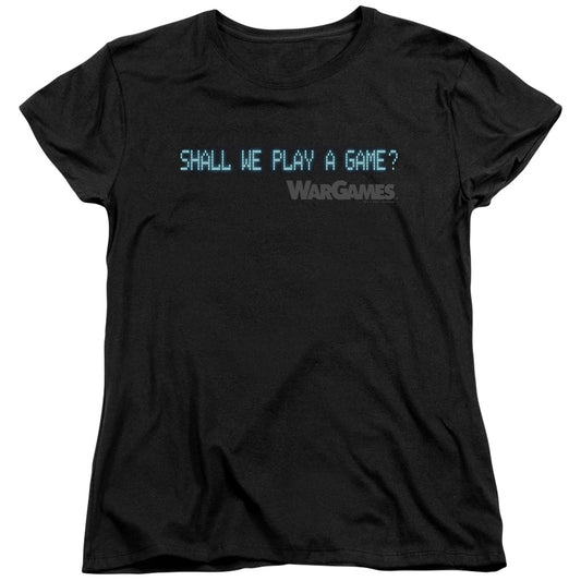 WARGAMES : SHALL WE S\S WOMENS TEE Black MD