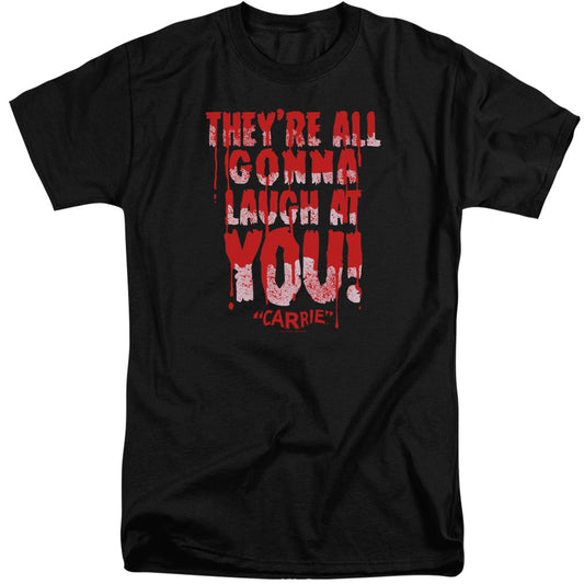 CARRIE : LAUGH AT YOU ADULT TALL FIT SHORT SLEEVE Black 2X