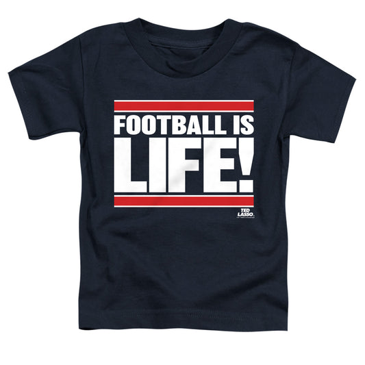 TED LASSO : FOOTBALL IS LIFE S\S TODDLER TEE Navy LG (4T)