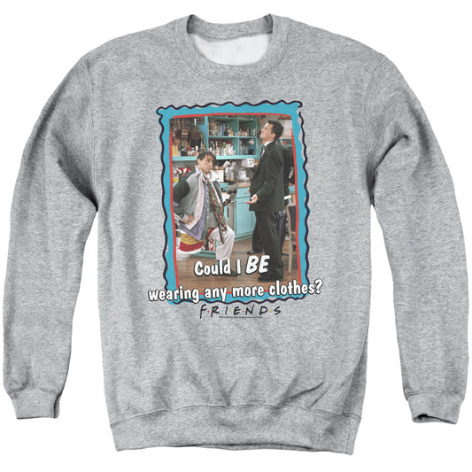 FRIENDS : ANY MORE CLOTHES ADULT CREW NECK SWEATSHIRT ATHLETIC HEATHER 2X