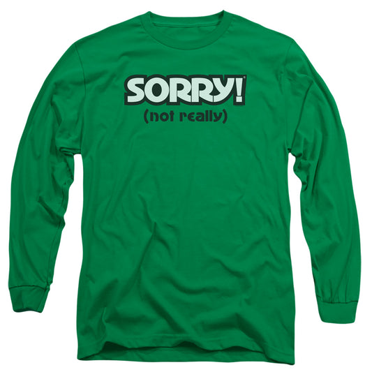 SORRY : NOT SORRY L\S ADULT T SHIRT 18\1 Kelly Green LG