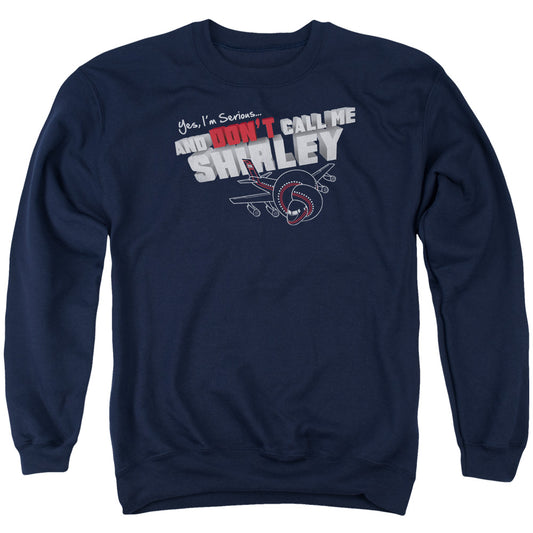 AIRPLANE : DON'T CALL ME SHIRLEY ADULT CREW NECK SWEATSHIRT NAVY MD