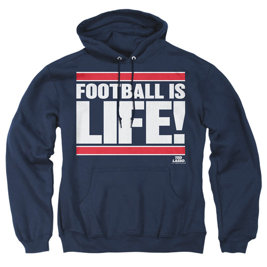 TED LASSO : FOOTBALL IS LIFE ADULT PULL OVER HOODIE Navy 2X